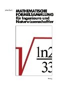 Mathematische Formelsammlung für Ingenieure und Naturwissenschaftler - Lothar Papula