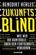 Zukunftsblind - Benedikt Herles