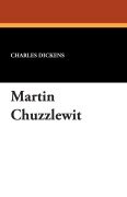 Cover-Bild zum Titel 'Martin Chuzzlewit' von 'Charles Dickens'
