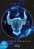 Die Sternen-Saga. Taurus - Michael Templar