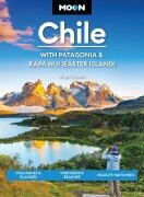 Cover-Bild zum Titel 'Moon Chile: With Patagonia & Rapa Nui (Easter Island)' von 'Steph Dyson, Moon Travel Guides'