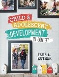 Child and Adolescent Development in Context - Tara L Kuther