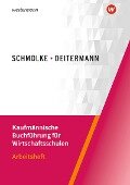 Kaufmännische Buchführung für Wirtschaftsschulen. Arbeitsheft - Susanne Stobbe, Björn Flader, Manfred Deitermann