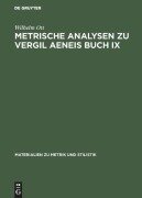 Cover-Bild zum Titel 'Metrische Analysen zu Vergil Aeneis Buch IX' von 'Wilhelm Ott'