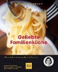 Geliebte Familienküche - Dagmar Von Cramm