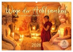Cover-Bild zum Titel 'Wege der Achtsamkeit - In der Ruhe liegt die Kraft (Wandkalender 2026 DIN A2 quer), CALVENDO Monatskalender' von 'Mario Weigt'