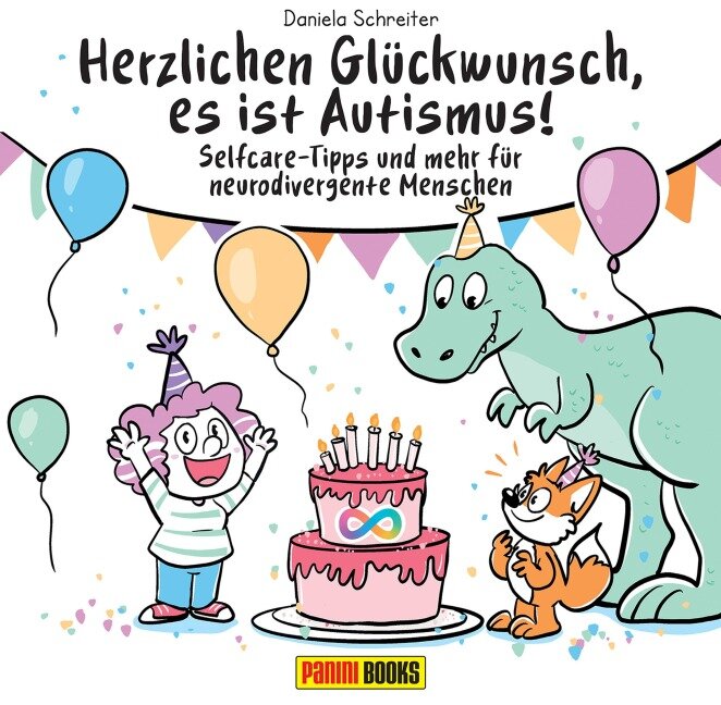 Herzlichen Glückwunsch, es ist Autismus! - Selfcare-Tipps und mehr für neurodivergente Menschen - Daniela Schreiter