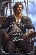 Cover-Bild zum Titel 'La malédiction de Kalaan (La saga des Croz, #1)' von 'Linda Saint Jalmes'