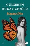 Cover-Bild zum Titel 'Hayata Dön' von 'Gülseren Budayicioglu'