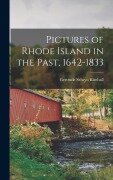 Pictures of Rhode Island in the Past, 1642-1833 - Gertrude Selwyn Kimball