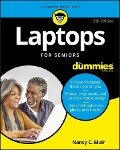 Laptops For Seniors For Dummies - Nancy C. Muir