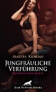 Jungfräuliche Verführung | Erotische Geschichte - Martin Kandau
