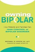 Owning Bipolar - Michael G. Pipich