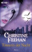 Tänzerin der Nacht - Christine Feehan