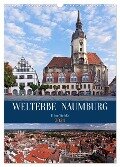 Welterbe Naumburg (Wandkalender 2024 DIN A3 hoch), CALVENDO Monatskalender - U. Boettcher