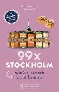 Cover-Bild zum Titel 'Bruckmann Reiseführer: 99 x Stockholm wie Sie es noch nicht kennen' von 'Lisa Arnold'