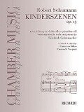Robert Schumann - Kinderszenen, Op. 15: Cello and Piano - Franz Ruckert
