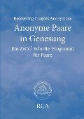 Anonyme Paare in Genesung - Recovering Couples Anonymous Rca