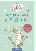 Weißt du eigentlich, wie mutig du bist? - 