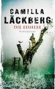 Die Eishexe - Camilla Läckberg