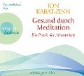 Gesund durch Meditation - Jon Kabat-Zinn