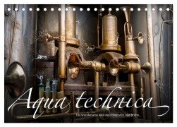 Aqua technica - Die wundersame Welt des Fotografen Olaf Bruhn (Tischkalender 2026 DIN A5 quer), CALVENDO Monatskalender - Olaf Bruhn