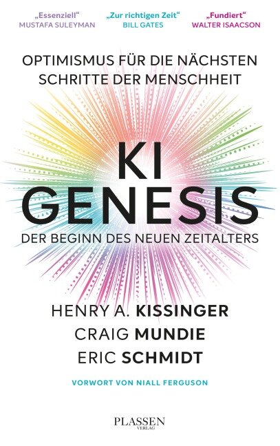 KI Genesis: Der Beginn des neuen Zeitalters - Henry Kissinger, Eric Schmidt, Craig Mundie