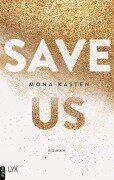 Cover-Bild zum Titel 'Save Us' von 'Mona Kasten'