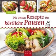 Cover-Bild zum Titel 'Die besten Rezepte für köstliche Pausen' von 'Carola Ruff'