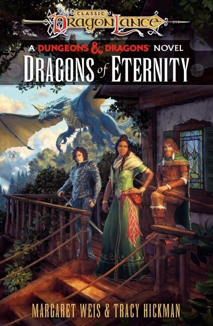 Dragonlance: Dragons of Eternity - Margaret Weis, Tracy Hickman