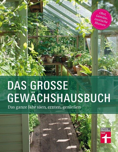 Das große Gewächshausbuch - Inger Palmstierna, Julia Gschwilm