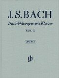 Bach, Johann Sebastian - Das Wohltemperierte Klavier Teil II BWV 870-893 - Johann Sebastian Bach