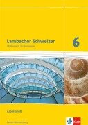 Cover-Bild zum Titel 'Lambacher Schweizer. 6. Schuljahr. Arbeitsheft plus Lösungsheft. Neubearbeitung. Baden-Württemberg' von ''
