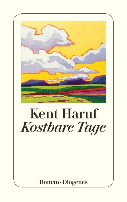 Kostbare Tage - Kent Haruf