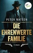 Die ehrenwerte Familie - Peter Watson