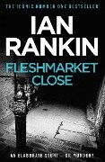 Fleshmarket Close - Ian Rankin