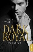 Dark Royal - Unberührbar - Tracy Wolff