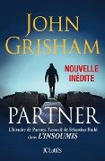 Partner - Une nouvelle inédite - John Grisham