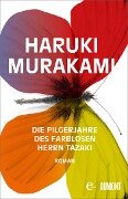 Cover-Bild zum Titel 'Die Pilgerjahre des farblosen Herrn Tazaki' von 'Haruki Murakami'