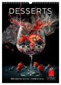 Desserts - Süße Köstlichkeiten zum Dahinschmelzen (Wandkalender 2024 DIN A3 hoch), CALVENDO Monatskalender - Peter Roder