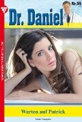 Dr. Daniel 54 - Arztroman - Marie Francoise