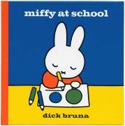 Cover-Bild zum Titel 'Miffy at School' von 'Dick Bruna'