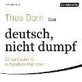 deutsch, nicht dumpf - Thea Dorn
