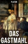 Cover-Bild zum Titel 'Das Gastmahl' von 'Platon'