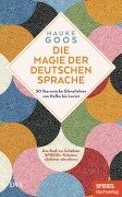 Cover-Bild zum Titel 'Die Magie der deutschen Sprache' von 'Hauke Goos'