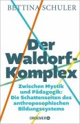 Cover-Bild zum Titel 'Der Waldorf-Komplex' von 'Bettina Schuler'
