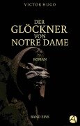 Cover-Bild zum Titel 'Der Glöckner von Notre Dame. Band Eins' von 'Victor Hugo'