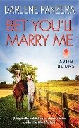 Bet You'll Marry Me - Darlene Panzera