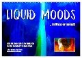 Liquid Moods (Wandkalender 2024 DIN A2 quer), CALVENDO Monatskalender - Black&White Fotodesign Wehrle und Uwe Frank