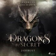 Cover-Bild zum Titel 'Dragons in Secret - Jadeblut' von 'Andreas Suchanek'
